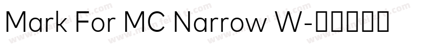 Mark For MC Narrow W字体转换